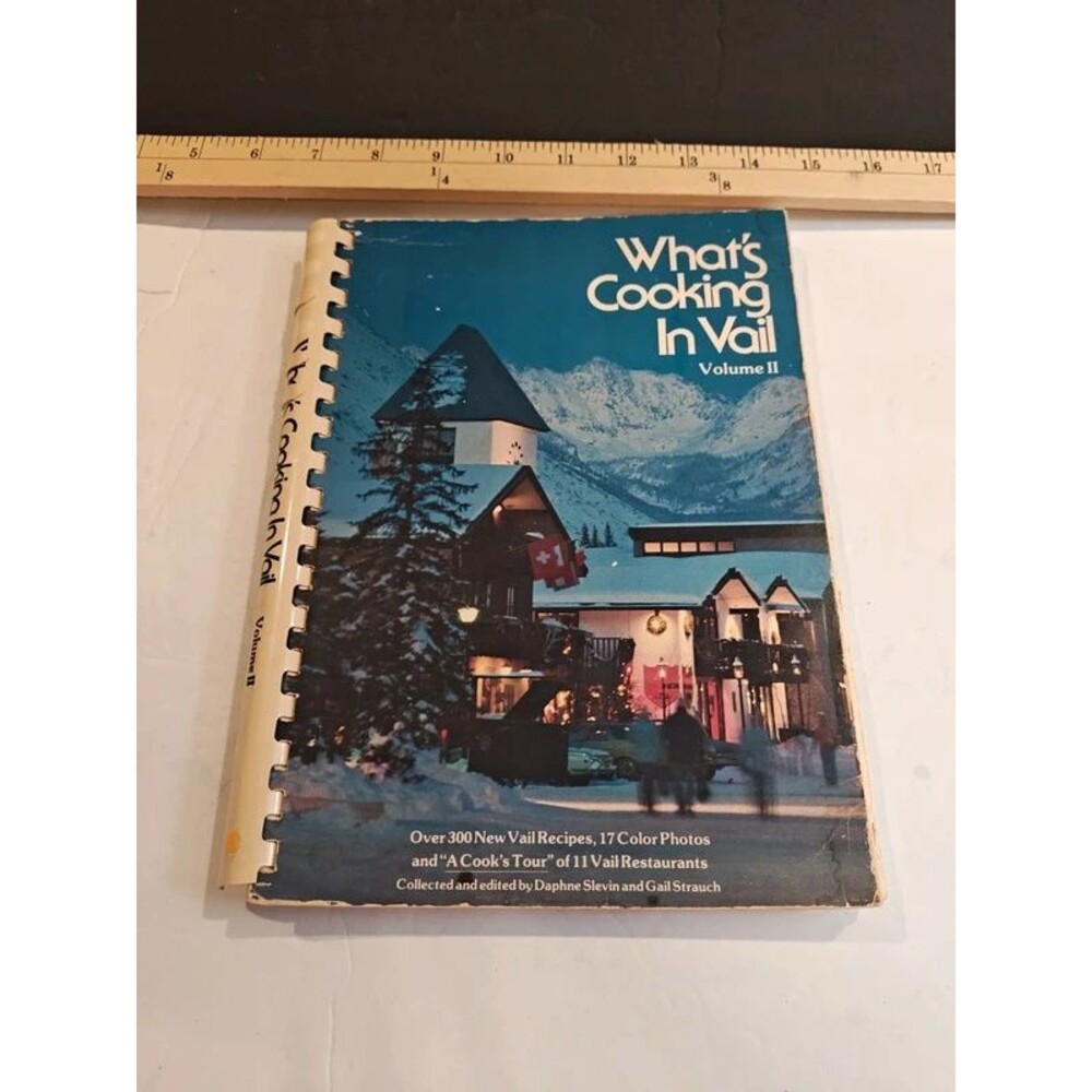 Vintage What's Cooking In Vail Volume II (1977) Cookbook